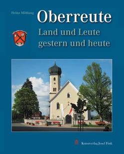 Oberreute. Land und Leute – gestern und heute von Mößlang,  Heinz