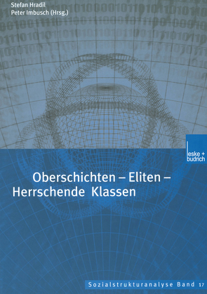 Oberschichten — Eliten — Herrschende Klassen von Hradil,  Stefan, Imbusch,  Peter