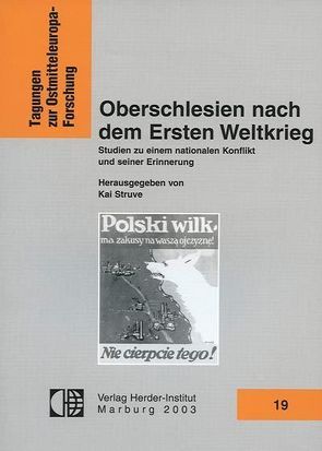 Oberschlesien nach dem Ersten Weltkrieg von Struve,  Kai