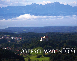 Oberschwaben 2020 von Mende,  Achim