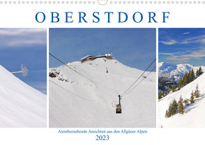 Oberstdorf. Atemberaubende Ansichten aus den Allgäuer Alpen (Wandkalender 2023 DIN A3 quer) von M. Laube,  Lucy