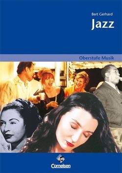 Oberstufe Musik – Jazz (Media-Paket best. aus Schülerband mit CD) von Gerhardt,  Bert