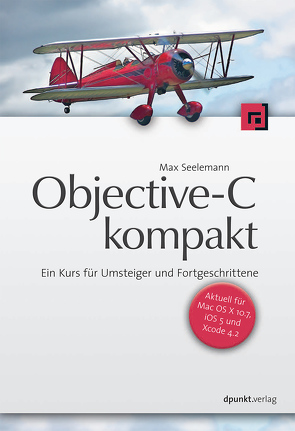 Objective-C kompakt von Seelemann,  Max