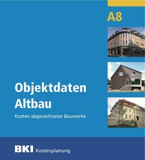 Objektdaten Altbau A8 von BKI - Baukosteninformationszentrum Deutscher Architektenkammern,  BKI