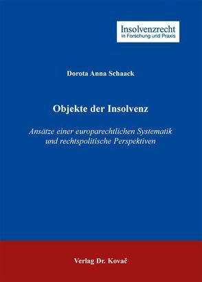 Objekte der Insolvenz von Schaack,  Dorota Anna