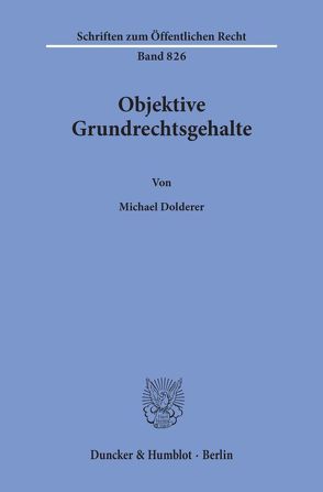 Objektive Grundrechtsgehalte. von Dolderer,  Michael