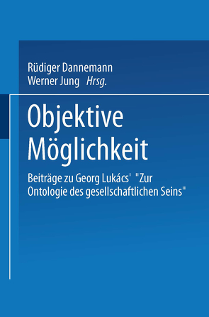 Objektive Möglichkeit von Dannemann,  Rüdiger, Jung,  Werner