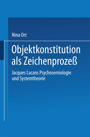 Objektkonstitution als Zeichenprozeß von Ort,  Nina