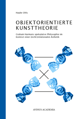 Objektorientierte Kunsttheorie von Ohls,  Hauke