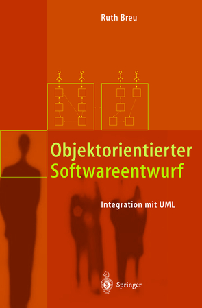 Objektorientierter Softwareentwurf von Breu,  Ruth