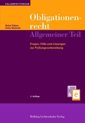 Obligationenrecht Allgemeiner Teil von Holtz-Maihold,  Rahel Rabea