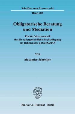 Obligatorische Beratung und Mediation. von Schreiber,  Alexander