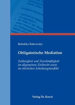 Obligatorische Mediation von Rakowsky,  Rebekka