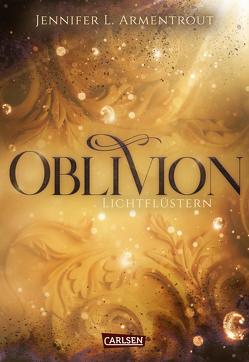 Obsidian 0: Oblivion 1. Lichtflüstern von Armentrout,  Jennifer L., Malich,  Anja