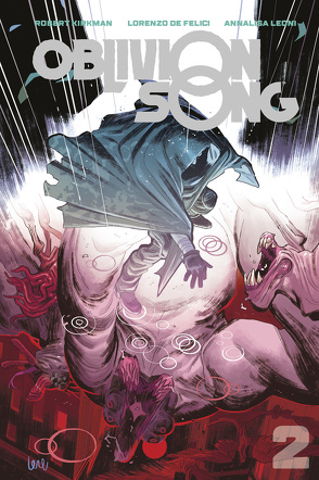 Oblivion Song 2 von De Felici,  Lorenzo, Kirkman,  Robert, Leoni,  Annalisa