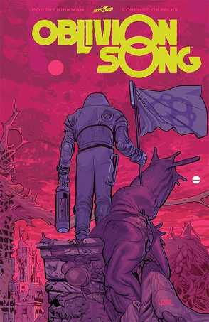 Oblivion Song 3 von De Felici,  Lorenzo, Kirkman,  Robert, Leoni,  Annalisa