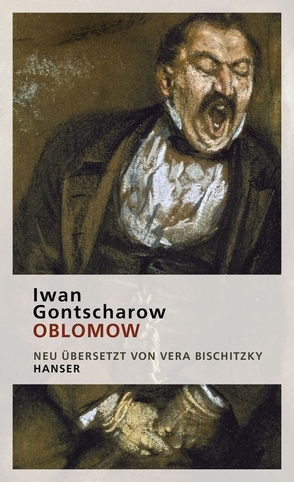 Oblomow von Bischitzky,  Vera, Gontscharow,  Iwan