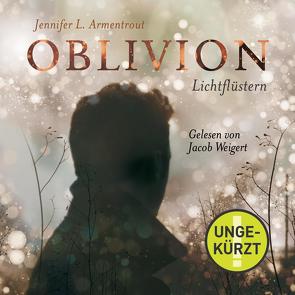 Obsidian 0: Oblivion 1. Lichtflüstern von Armentrout,  Jennifer L., Malich,  Anja, Weigert,  Jacob