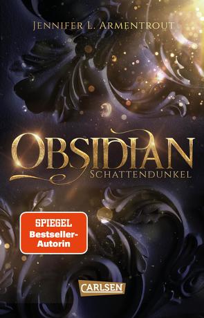 Obsidian 1: Obsidian. Schattendunkel von Armentrout,  Jennifer L., Malich,  Anja