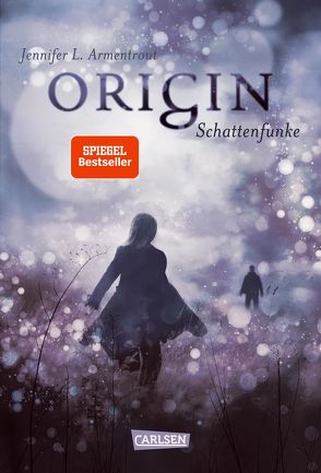 Obsidian 4: Origin. Schattenfunke von Armentrout,  Jennifer L., Malich,  Anja