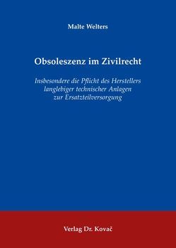 Obsoleszenz im Zivilrecht von Welters,  Malte