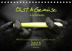 OBST & GEMÜSE in Gorillahänden (Tischkalender 2023 DIN A5 quer) von Besant,  Matthias