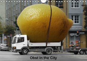 Obst in the City (Wandkalender 2018 DIN A4 quer) von Grünberg,  Klaus