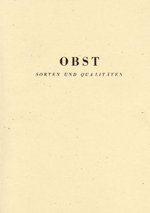 Obst: Sorten und Qualitäten von Cauwenberghe,  E. van, Dewit,  P., Keijzer,  R. de