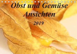 Obst und Gemüse Ansichten (Tischkalender 2019 DIN A5 quer) von r.gue.