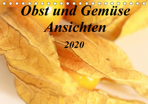 Obst und Gemüse Ansichten (Tischkalender 2020 DIN A5 quer) von r.gue.