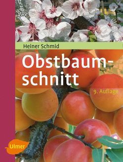 Obstbaumschnitt von Schmid,  Heiner