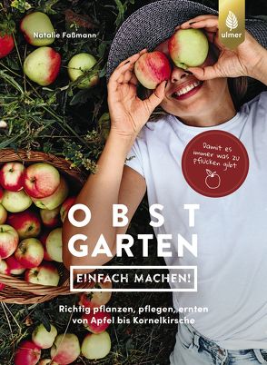 Obstgarten – einfach machen! von Faßmann,  Natalie