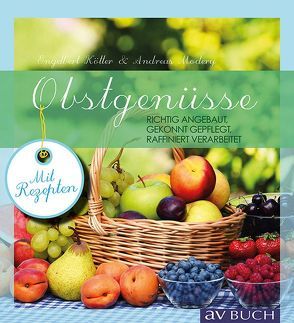 Obstgenüsse von Kötter,  Engelbert, Modery,  Andreas