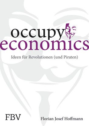 Occupy Economics von Hoffmann,  Florian Josef