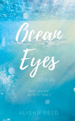 Ocean Eyes von Reed,  Alisha