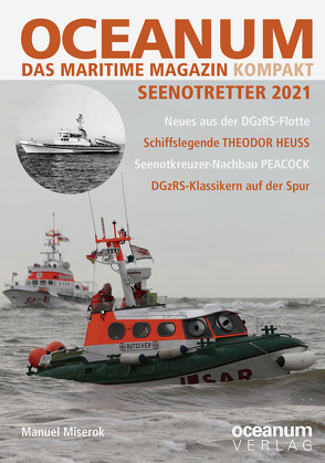 OCEANUM, das maritime Magazin KOMPAKT Seenotretter 2021 von Miserok,  Manuel