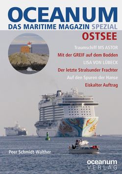 OCEANUM, das maritime Magazin SPEZIAL Ostsee von Focke,  Harald, Gerken,  Tobias, Peer,  Schmidt-Walther