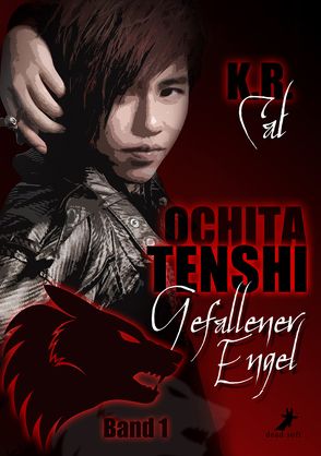 Ochita Tenshi – Gefallener Engel von Cat,  K.R.