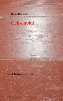 Ochsenblut von Hillebrand,  Harald