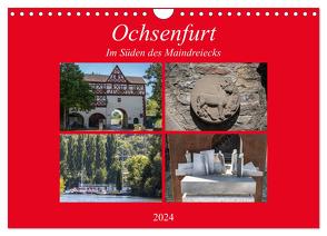 Ochsenfurt im Süden des Maindreiecks (Wandkalender 2024 DIN A4 quer), CALVENDO Monatskalender von Will,  Hans