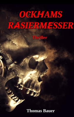 Ockhams Rasiermesser von Bauer,  Thomas