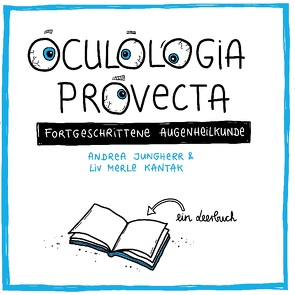 Oculologia provecta von Jungherr,  Andrea, Kantak,  Liv Merle