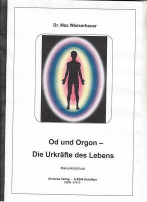 Od und Orgon von Dr. Wasserbauer,  Max