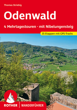 Odenwald Mehrtagestouren von Striebig,  Thomas