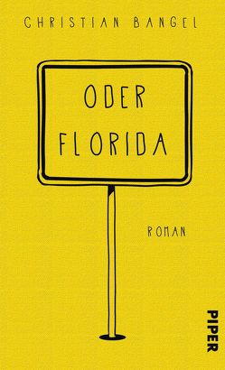 Oder Florida von Bangel,  Christian