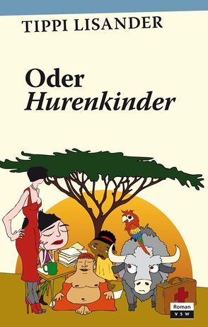 Oder Hurenkinder von Lisander,  Tippi