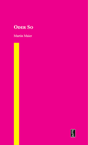 Oder so von Maier,  Martin