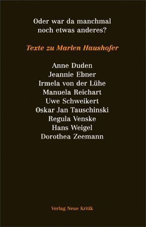 Oder war da manchmal noch etwas anderes? von Duden,  Anne, Lühe,  Irmela von der, Reichert,  Manuela