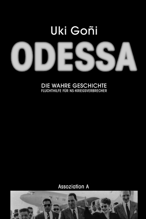 Odessa: Die wahre Geschichte von Bruns,  Theo, Goñi,  Uki, Graefe,  Stefanie