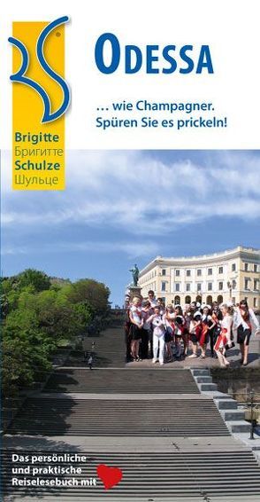 Odessa … wie Champagner. Spüren Sie es prickeln! Neu 2013 von Schulze,  Brigitte